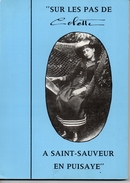 SUR LES PAS DE COLETTE A SAINT - SAUVEUR EN PUISAYE - Bourbonnais