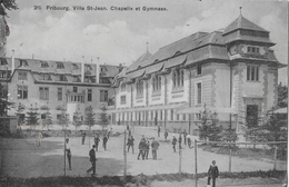 FRIBOURG → Villa St.Jean, Chapelle Et Gymnase, Ca. 1920  ►RRR◄ - Chapelle