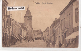 Cpa Belgique-  Tubize - Rue De Bruxelles (petit Défaut En Haut- Circulé Voir Scan Recto-verso) - Tubize