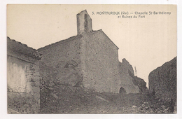 Montauroux , Chapelle St-barthélemy Et Ruines Du Fort - Montauroux
