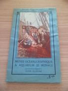 Guide Illustré Musée Océanographique & Aquarium De Monaco 1920 Imp.Robaudy Cannes Photos: Seeberger-Giletta-Enrietti- TB - Covers & Documents