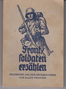ALLEMAGNE / Front Soldaten Erzählen :/  10 Dessins De R.GLUCKERT / 1935  / 112 Pages - 5. Guerres Mondiales