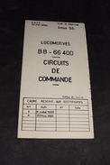 Guide De Dépannage 8B Locomotive BB 66400 Circuits De Commande 1968 Sncf Train - Maschinen