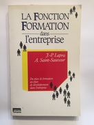 LA FONCTION FORMATION DANS L'ENTREPRISE - JP LAPRA - A; SAINT-SAUVEUR - Comptabilité/Gestion