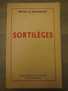 Rare édition Originale - Sortilèges - Michel De Ghelderode - L'Essor - Paris-Bruxelles - 1941 - Superbe état - Belgian Authors