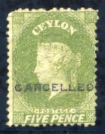 1867-70 CCC 5d Yellow-olive With Wmk Reverse, H/stamped 'CANCELLED' (Type D6), Traces Of Gum, Fine. Rare. SG.66. - Autres & Non Classés