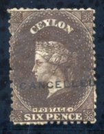 1867-70 CCC 6d Deep Brown, H/stamped 'CANCELLED' (Type D6), Traces Of Gum, Fine. Rare. SG.67. - Sonstige & Ohne Zuordnung