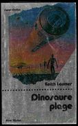 Dinosaure Plage Keith Laumer - Albin Michel