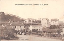 52-CHALINDRAY- LA GARE ET LES HÔTELS - Chalindrey