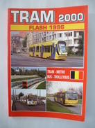 TRAM 2000 : FLASH 1996 -TRAM METRO BUS TROLLEYBUS  SPECIAL BELGIQUE - Chemin De Fer & Tramway