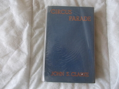 CIRCUS PARADE John S. CLARKE Cirque - Autres & Non Classés