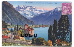 SUISSE : Edit. L L N° 30 : Veytaux Château De Chillon Et La Dent Du Midi - Veytaux