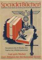 Propaganda WK II Haustafelanschlag Nr. 4 Plakat Ca. 30 X 21 Cm Spendet Bücher! Jedes Buch Ist Eine Quelle Der Erhol - Ohne Zuordnung