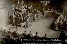 Revolution Strasbourg (67000) Frankreich Sitzung Des Soldatenrats 1918 I-II - Non Classificati