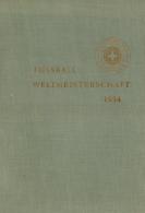 Fussball Buch Weltmeisterschaft 1954 Hrsg. Bahr, Gerhard 1954 Gemeinschaftsverlag Fr. Franz Burda 255 Seiten Sehr Viele - Fussball