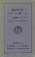 Flugzeug WK I Buch Daimler Sechszylinder Flugmotoren Typen D III Und D IIIa Ca. 1916 Betriebsvorschriften, Montageanleit - Ohne Zuordnung