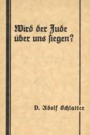 Judaika Buch Wird Der Jude über Uns Siegen Schlatter, Adolf Dr. 1935 Freizeit Verlag 25 Seiten II Judaisme - Judaisme