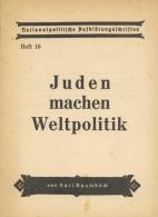 Judaika Broschüre Juden Machen Weltpolitik Baumböck, Karl 1942 Verlag Paul Hochmuth 31 Seiten II (fleckig) Jud - Judaisme