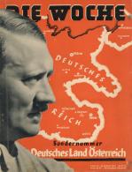 Buch WK II Zeitschrift Die Woche Sondernummer Deutsches Land Österreich 1938 Verlag August Scherl Nachf. 52 Seiten - Ohne Zuordnung
