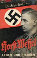 Buch WK II Die Fahne Hoch Horst Wessel Leben Und Sterben Reitmann, Erwin 1933 Steuben Verlag 95 Seiten Div. Abbildungen - Ohne Zuordnung
