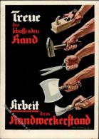 WK II Propaganda - TREUE - ARBEIT - HANDWERKERSTAND Sign. Paul Fischer 1934 I - Ohne Zuordnung