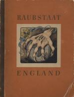 Sammelbild-Album Raubstaat England Zigaretten Bilderdienst Hamburg Bahrenfeld 1941 Kompl. II (Einband Eckbug) - Non Classés