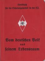 WK II HJ Handbuch Für Die Schulungsarbeit Vom Deutschen Volk Und Seinem Lebensraum 1938 Zentralverlag Der NSDAP Fra - Ohne Zuordnung