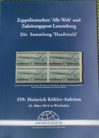 Zeppelin, Zuleiitungspost Luxemburg In  Die Hartwelt Sammlung,  359. Köhler Auktion , 2015 - Catalogues De Maisons De Vente