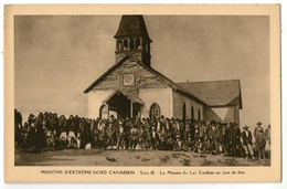 CPA  MISSIONS EXTREME NORD CANADIEN   SERIE III    MISSION DU LAC CARIBOU UN JOUR DE FETE - Sonstige & Ohne Zuordnung