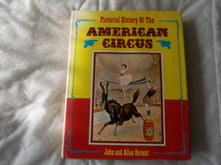 A Pictorial History Of The AMERICAN CIRCUS By John And Alice Durant Cirque - Autres & Non Classés