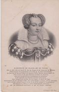 ROYAUTE Portrait De MARGUERITE DE FRANCE ( Ou DE VALOIS ) - Royal Families