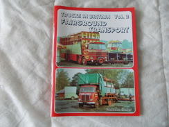 Trucks In Britain Fairground Transport Vol 2 By Malcolm Slater - Autres & Non Classés