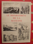 Le Département De La Mayenne. Malte-Brun. éditions Du Bastion 1985. Laval Chateau-Gontier - Pays De Loire