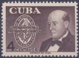 1956-200 CUBA. REPUBLICA. 1956. Ed.680. RAIMUNDO GARCIA MENOCAL. MEDICINE MEDICINA. NO GUM. - Ongebruikt