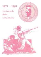 [MD1001] CPM - IN RILIEVO - VENTENNALE DELLA FONDAZIONE - SALA BAGANZA - BASEBALL CLUB - CARTOLINA RICORDO - NV 1991 - Baseball