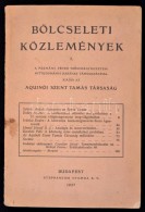 Bölcseleti Közlemények 3. Aquinói Szent Tamás Társaság. Bp., 1937,... - Non Classificati