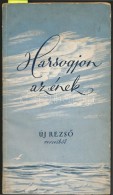 Új RezsÅ‘: Harsogjon Az ének. Békéscsaba, 1959, 
Békés Megyei... - Non Classificati