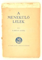 Kárpáti Aurél: A MenekülÅ‘ Lélek. Budapest, 1935, Vajda János... - Non Classificati