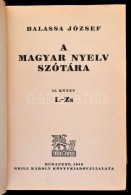 Balassa József: A Magyar Nyelv Szótára II. Kötet. Budapest, 1940, Grill Károly.... - Non Classificati