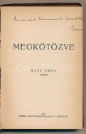 Nagy Emma: Megkötözve. MezÅ‘túr, 1924, Török Könyvkiadóválllalata.... - Non Classificati