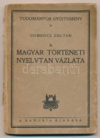 Gombocz Zoltán: A Magyar Történeti Nyelvtan Vázlata. IV. Jelentéstan.... - Non Classificati