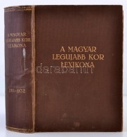 A Magyar Legújabb Kor Lexikona. Szerk.: Rátki Zoltán, Strazimir Oszkár. Bp., 1932,... - Non Classificati