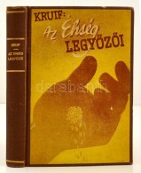 Paul De Kruif: Az éhség LegyÅ‘zÅ‘i. Fordította Zilahy Miklós. Bp., é.n.,... - Non Classificati