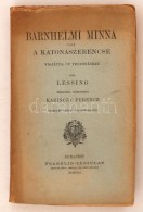 Gotthold Ephraim Lessing: Barnhelmi Minna Vagy A Katonaszerencse. Vígjáték. Ford. Kazinczy... - Non Classificati