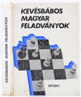 Bakcsi György (szerk.): Kevésbábos Magyar Feladványok. Budapest, 1982, Sport.... - Non Classificati