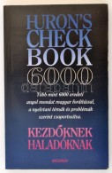 Huron's Check Book 6000. Szerk.: Salamon Gábor, Zalotay Melinda. 1993, Biográf. Kiadói... - Non Classificati