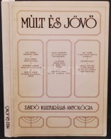 Múlt és JövÅ‘ Zsidó Kulturális Antológia Bp., 1988. - Non Classificati