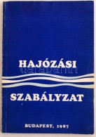 Hajózási Szabályzat Egységes Szerkezetbe Foglalt Szövege. Lezárva 19886.... - Non Classificati