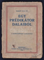 Gyúrói Nagy Lajos: Egy Prédikátor Dalaiból. A PetÅ‘fi-társaság... - Non Classificati