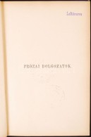 Arany János összes Munkái Új Lenyomat. V. Prózai Dolgozatok. Bp., 1900. Franklin.... - Non Classificati